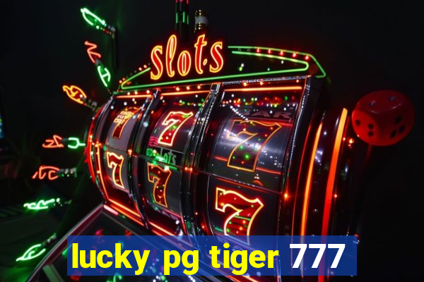 lucky pg tiger 777